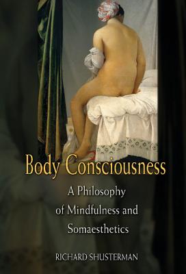 Body Consciousness - Shusterman, Richard