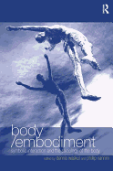 Body/Embodiment: Symbolic Interaction and the Sociology of the Body