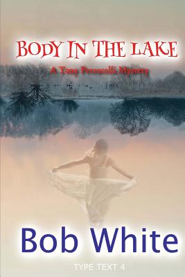 Body in the Lake - White, Bob