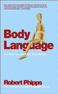 Body Language: It's What You Don't Say That Matters