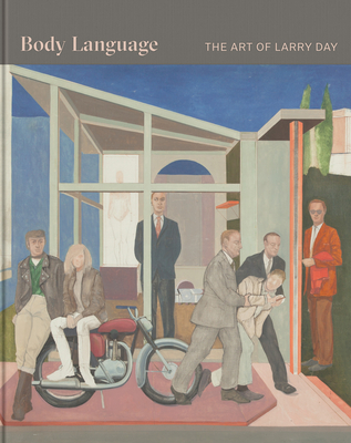 Body Language: The Art of Larry Day - Bindman, David, and Bober, Jonathan, and Neff, Eileen