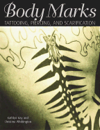 Body Marks: Tattooing, Piercing