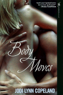 Body Moves - Copeland, Jody Lynn