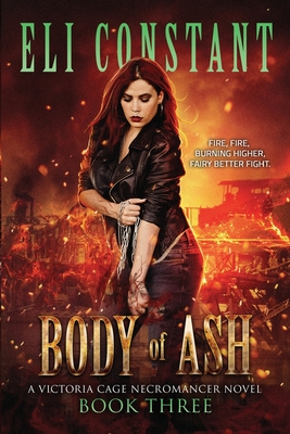 Body of Ash - Constant, Eli