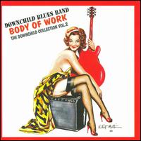 Body of Work: The Downchild Collection, Vol. 2 - Downchild Blues Band