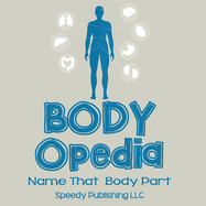 Body-OPedia Name That Body Part