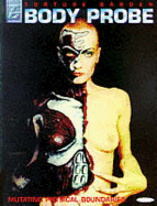 Body Probe: Torture Garden 2 - Mutant Flesh and Cyber Primitives