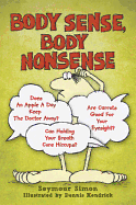 Body Sense, Body Nonsense