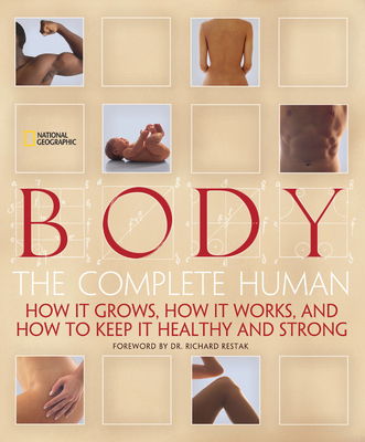 Body: The Complete Human - Stein, Lisa, and Daniels, Patricia, and Gura, Trisha