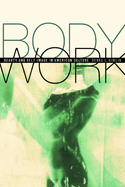 Body Work: Beauty and Self-Image in American Culture
