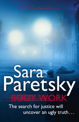 Body Work: V.I. Warshawski 14 - Paretsky, Sara