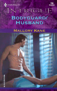 Bodyguard /Husband: Ultimate Agents - Kane, Mallory