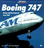 Boeing 747: Design and Development Since 1969: Design and Development Since 1969