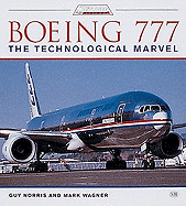 Boeing 777: The Technological Marvel - Norris, Guy