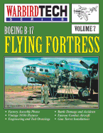 Boeing B-17 Flying Fortress- Warbirdtech Vol. 7