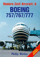 Boeing Seven Fifty Seven/Seven Sixty Seven/Seven Seventy Seven - Birtles, Philip J
