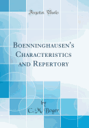 Boenninghausen's Characteristics and Repertory (Classic Reprint)