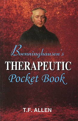 Boenninghausen's Therapeutic Pocket Book: The Principles & Practicability - Allen, Timothy Field