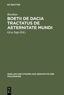 Boetii de Dacia Tractatus de Aeternitate Mundi