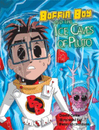 Boffin Boy & the Ice Caves of Pluto