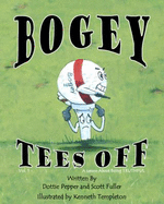 Bogey Tees Off, Hard Cover (Vol. 1, a Lesson About Being Truthful, Hardback)