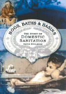 Bogs, Baths, and Basins: The Story of Domestic Sanitation