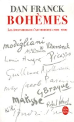Bohemes: Les Aventures de L'Art Moderne 1900- 1930 - Franck, Dan