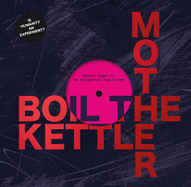 Boil The Kettle Mother: Reinout Zeeger ft. Wolfhexenphotos & Guest Stars