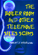 Boiler Room and Other Telephone Sales Scams