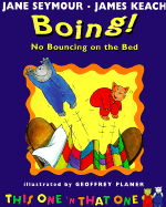 Boing!: No Bouncing on the Bed