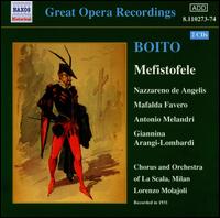 Boito: Mefistofele - Antonio Melandri (vocals); Emilio Venturini (vocals); Giannina Arangi-Lombardi (vocals); Giuseppe Nessi (vocals);...