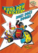 Bok! Bok! Boom!: A Branches Book (Kung POW Chicken #2): Volume 2