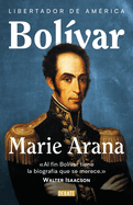 Bol?var: Libertador de Am?rica / Bolivar: American Liberator