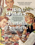 Bold Palates: Australia's gastronomic heritage