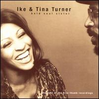 Bold Soul Sister: The Best of the Blue Thumb Recordings - Ike & Tina Turner