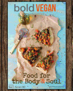 Bold Vegan Food for the Body & Soul