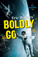 Boldly Go: Teen Astronauts #2