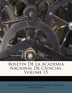 Boletin de La Academia Nacional de Ciencias, Volume 15