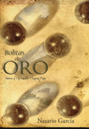 Bolitas de Oro: Poems from My Marble-Playing Days