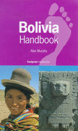 Bolivia Handbook: The Travel Guide