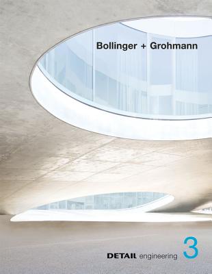 Bollinger + Grohmann - Schittich, Christian (Editor), and Schmal, Peter Cachalo (Editor)