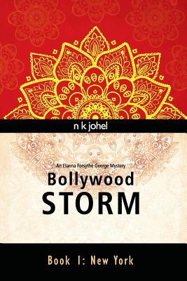Bollywood Storm: Book I: New York - Johel, N K