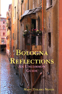 Bologna Reflections