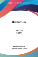Bolshevism: Its Cure (1919)