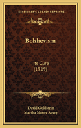 Bolshevism: Its Cure (1919)