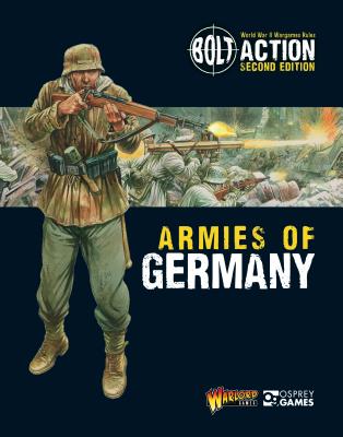 Bolt Action: Armies of Germany: 2nd Edition - Games, Warlord