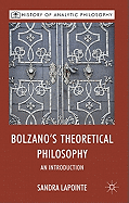 Bolzano's Theoretical Philosophy: An Introduction