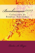 Bombaaaaaa!!!!!: Coleccion de Bombas Navidenas