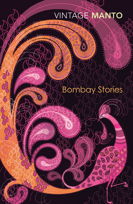 Bombay Stories - Manto, Saadat Hasan, and Reeck, Matt (Introduction by), and Ahmad, Aftab (Translated by)