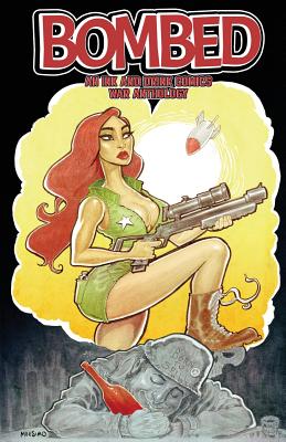 Bombed: An Ink and Drink Comics War Anthology - Ruiz, Carlos Gabriel, and Higgins, Steve, and Green, Jason